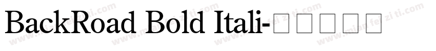 BackRoad Bold Itali字体转换